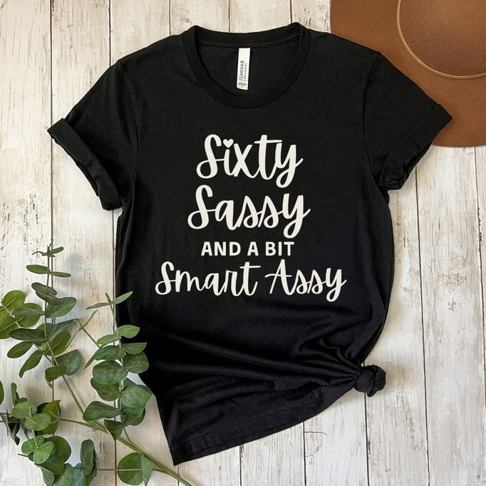 60th birthday shirt for women sixty birthday shirt sixty sassy and a bit smart assy 60th birthday gifts for women friend 60th birthday 1730447325691.jpg