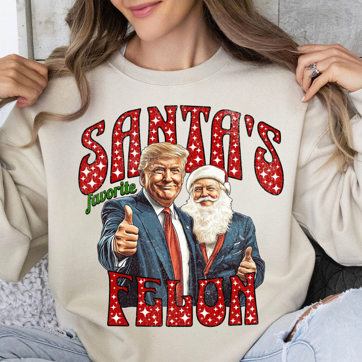 Santa Favorite Felon, Funny Victory 2025 Christmas, Merry Christmas Sweatshirt Bright 1731033004519.jpg