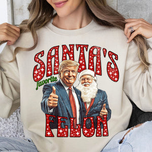 Santa Favorite Felon, Funny Victory 2025 Christmas, Merry Christmas Sweatshirt Bright 1731033004519.jpg