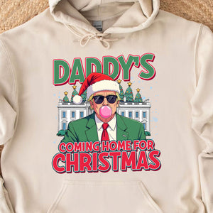 Daddy Coming Home For Christmas, Funny Victory 2025 Christmas, Victory 2025 47th President Sweatshirt Bright 1731033381291.jpg
