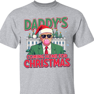 Daddy Coming Home For Christmas, Funny Victory 2025 Christmas, Victory 2025 47th President Sweatshirt Bright 1731033381315.jpg