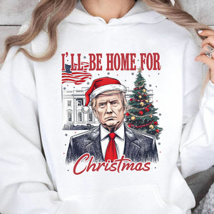 I'll Be Home For Christmas, Christmas Victory 2025 47th President Sweatshirt Bright 1731033531832.jpg