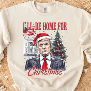 I'll Be Home For Christmas, Christmas Victory 2025 47th President Sweatshirt Bright 1731033532318.jpg