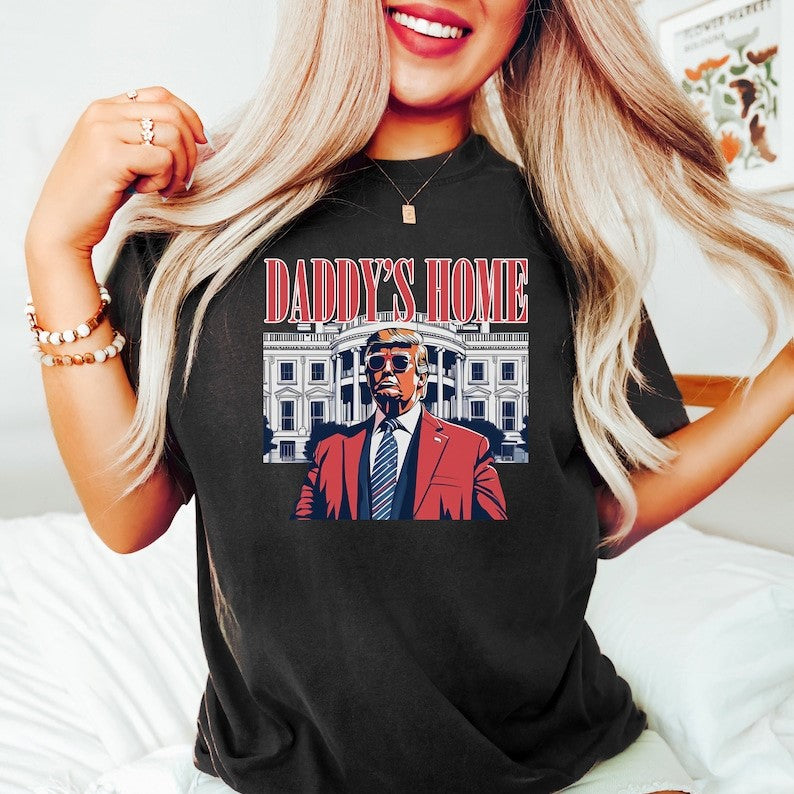 Daddy's Home Shirt, White House Victory 2025 Shirt, Victory 2025 Gift, Funny Victory 2025 T-shirt, Victory 2025 Sweatshirt 1731038152256.jpg