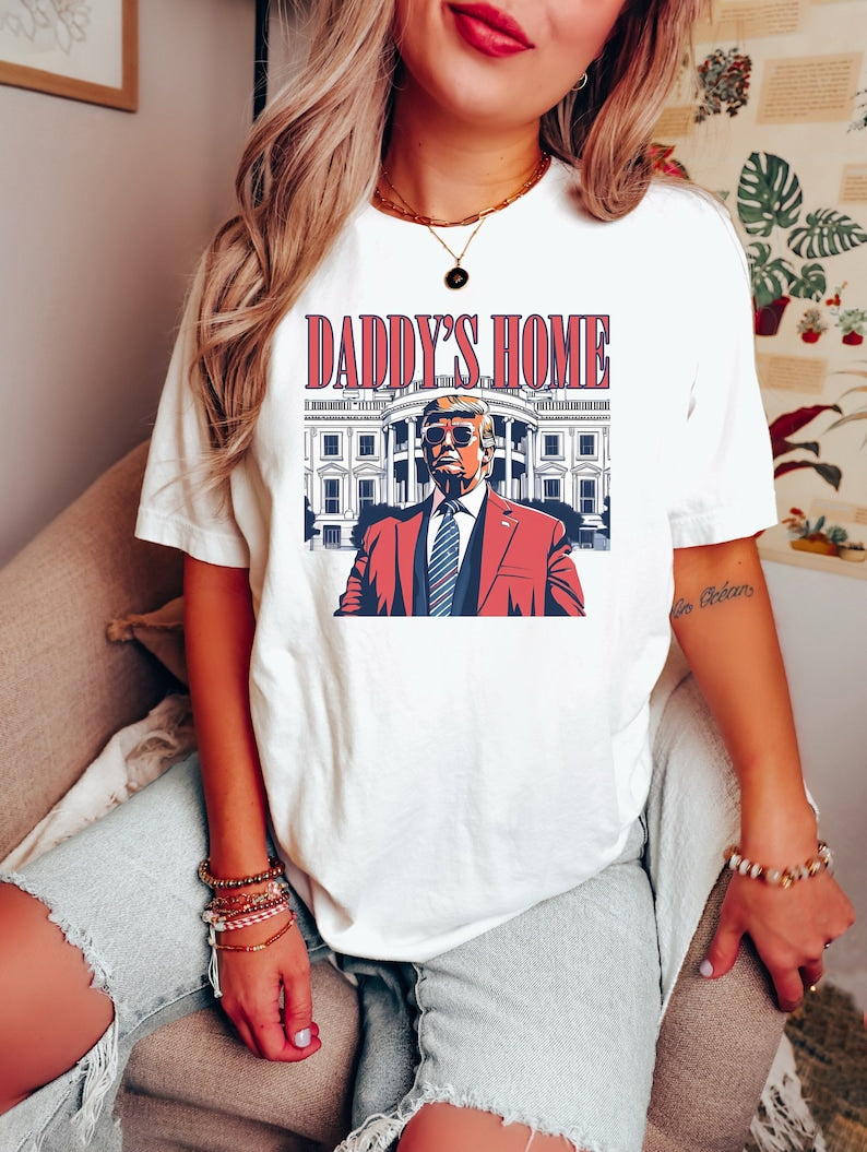Daddy's Home Shirt, White House Victory 2025 Shirt, Victory 2025 Gift, Funny Victory 2025 T-shirt, Victory 2025 Sweatshirt 1731038152307.jpg
