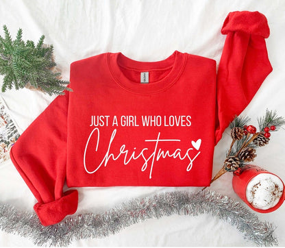 just a girl who loves christmas christmas women sweatshirt gift for women christmas shirt for women christmas lover shirt 1731298932299.jpg