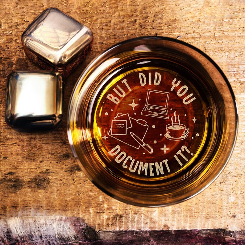 but did you document it whiskey glass   humor office gifts for hr professional christmas gifts for coworker 1731555348574.jpg