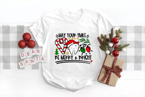 may your smile be merry bright t shirt matching shirts christmas shirts dental christmaschristmas dentistdental assistantholiday gifts 1731730828148.jpg