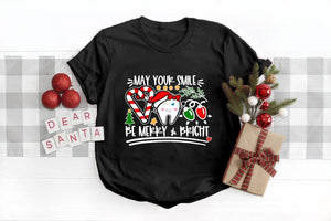 may your smile be merry bright t shirt matching shirts christmas shirts dental christmaschristmas dentistdental assistantholiday gifts 1731730828205.jpg