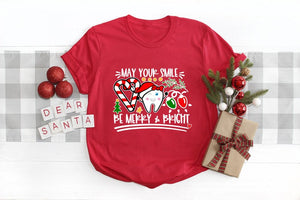 may your smile be merry bright t shirt matching shirts christmas shirts dental christmaschristmas dentistdental assistantholiday gifts 1731730828211.jpg