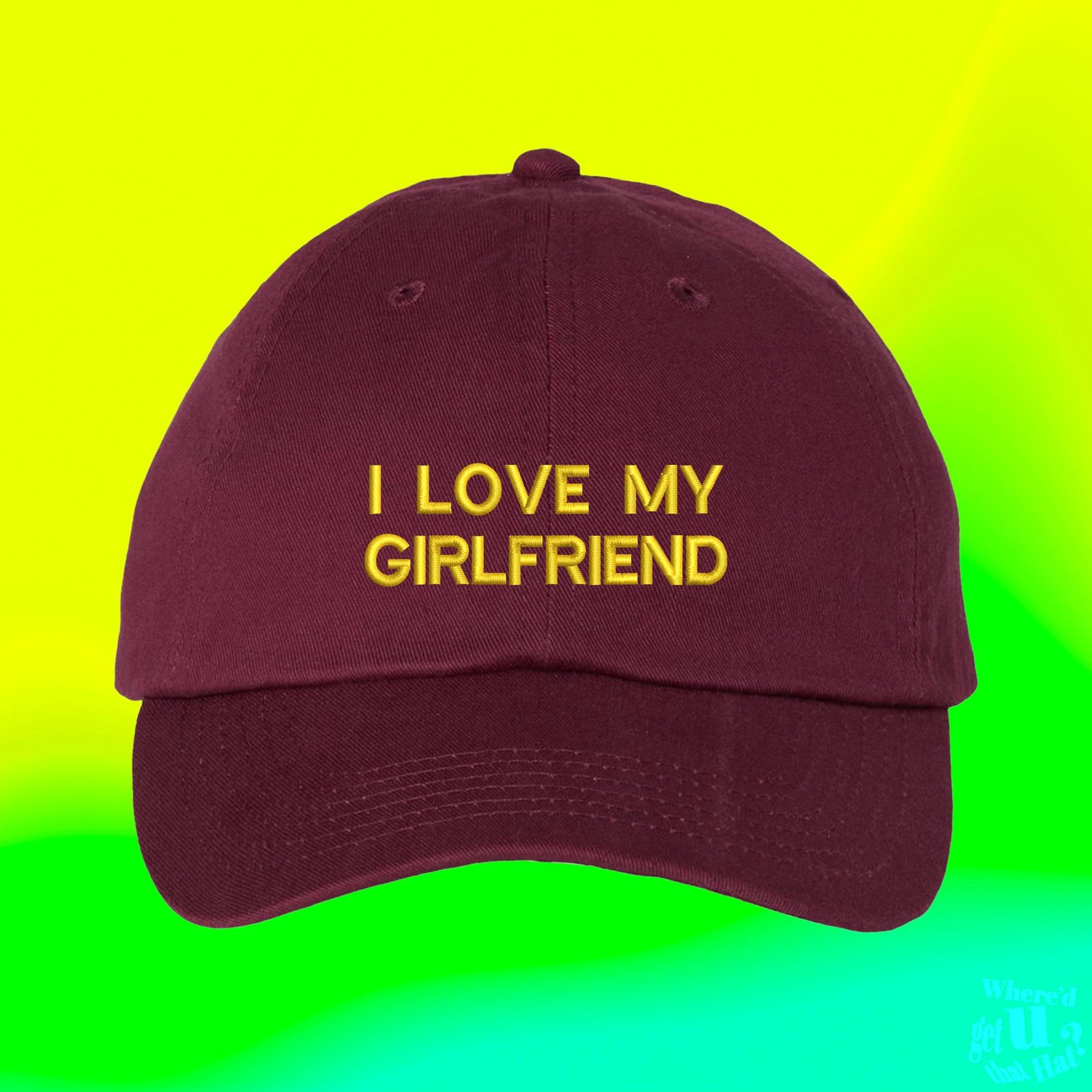 i love my girlfriend embroidered cap 1736735388328.jpg
