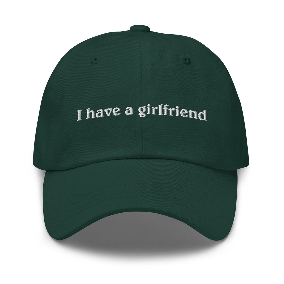 i have a girlfriend embroidered cap 1736737575210.jpg