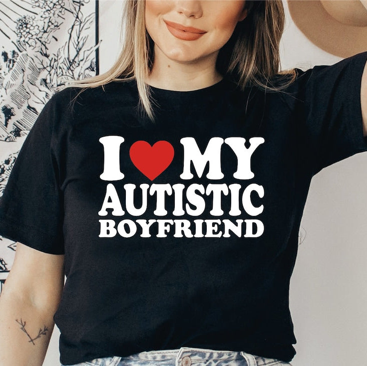 i love my autistic boyfriend shirt matching couples shirt valentines day gift gift for her shirt 1737011493992.jpg