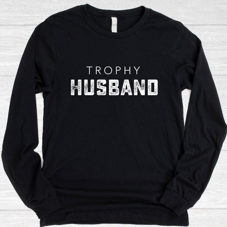 trophy husband shirt valentines day gift for him mens valentines gift husband valentine gift funny valentines gift anniversary gift 1737016249663.jpg