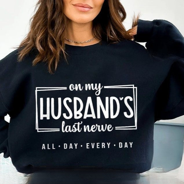 on my husbands last nerve shirts husband shirts anniversary gift sarcastic funny shirt 1737019184176.jpg