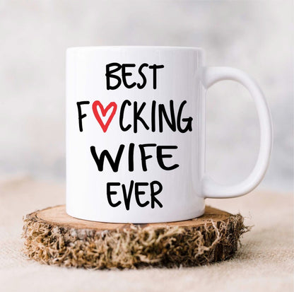 best wife ever coffee mug best fucking wife ever gift for wife wife gift wife mug wife valentines day wife birthday gift unique gift 1737085283974.jpg