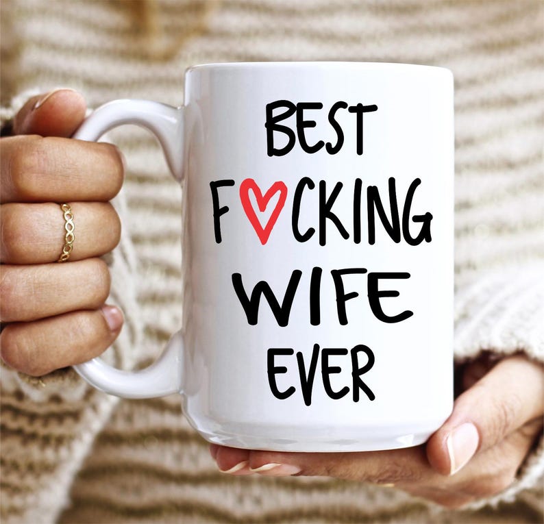 best wife ever coffee mug best fucking wife ever gift for wife wife gift wife mug wife valentines day wife birthday gift unique gift 1737085284517.jpg