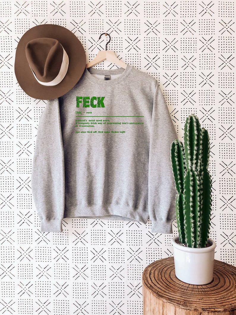 feck irish sweater shamrock sweatshirt st patricks day sweater irish sayings t shirt shamrock sweatshirt leaf clover irish shirt 1739775545322.jpg