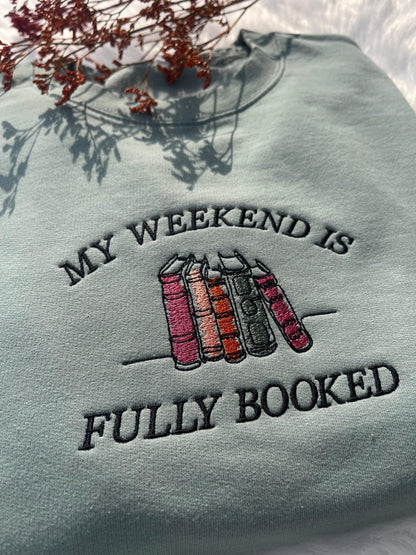 my weekend is fully booked embroidered sweatshirt book lover sweatshirt librarian gift reader gifts book lover bookworm gift for reader 1745029524714.jpg