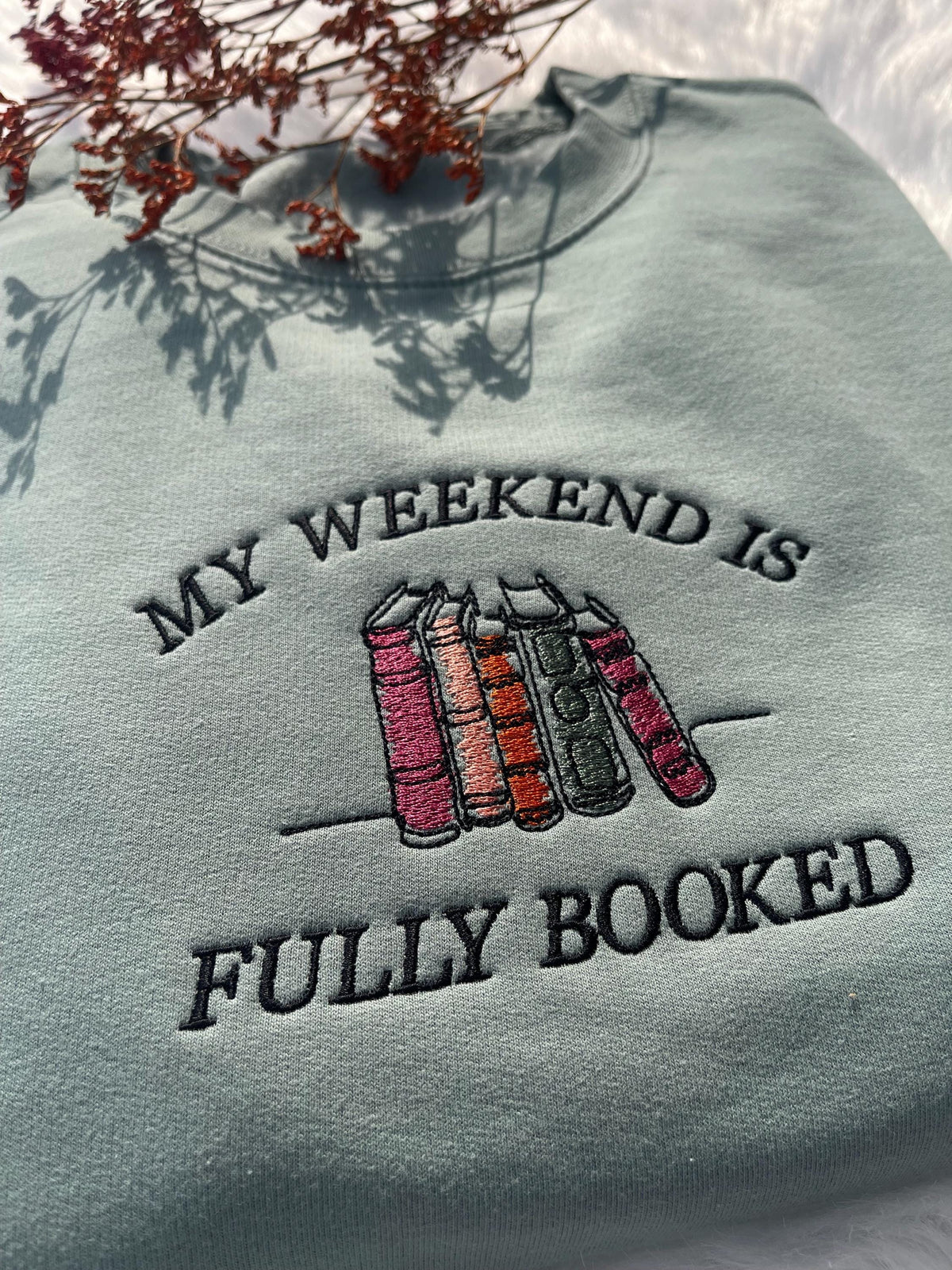 my weekend is fully booked embroidered sweatshirt book lover sweatshirt librarian gift reader gifts book lover bookworm gift for reader 1745029524714.jpg