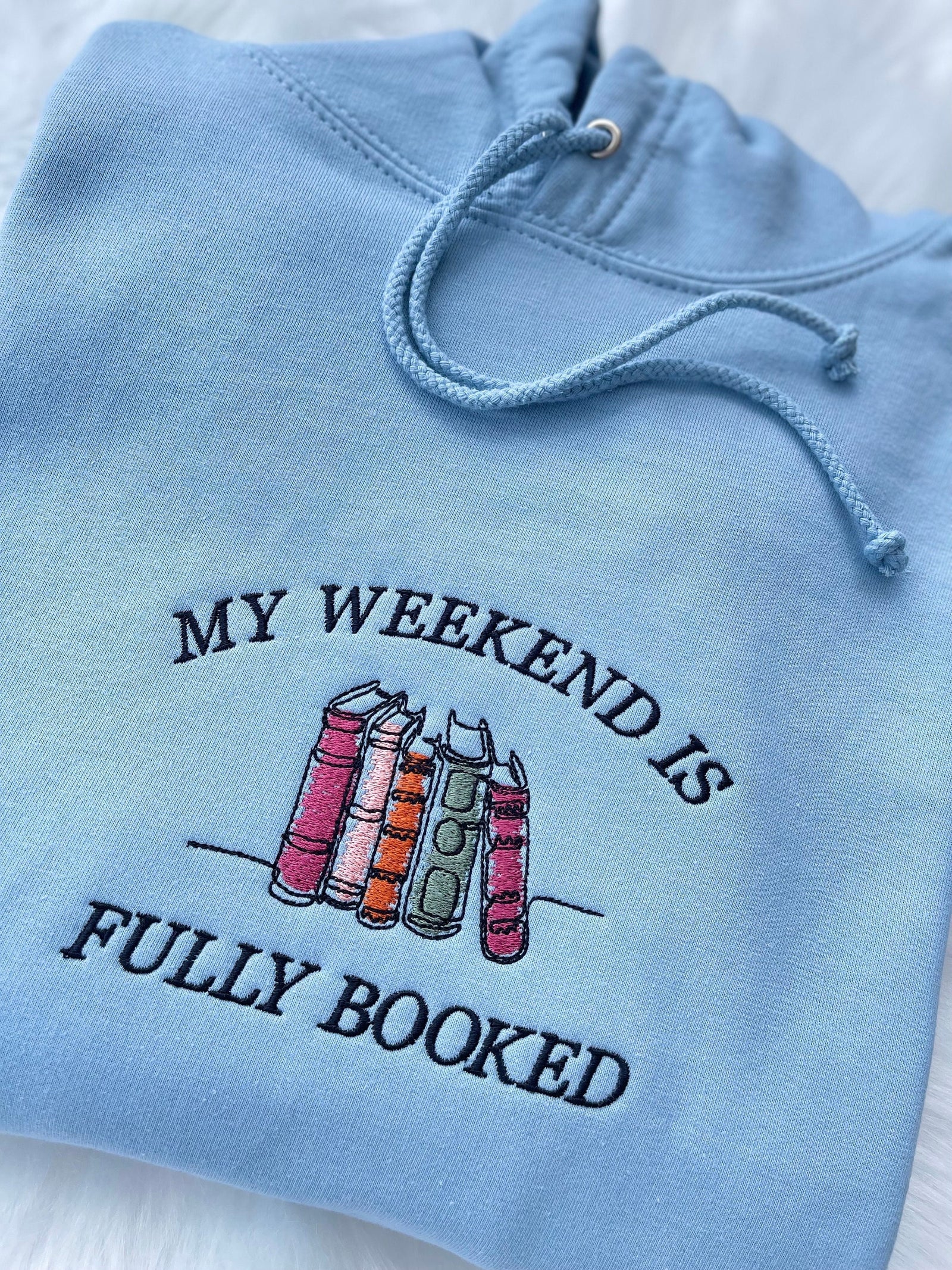 my weekend is fully booked embroidered sweatshirt book lover sweatshirt librarian gift reader gifts book lover bookworm gift for reader 1745029525491.jpg