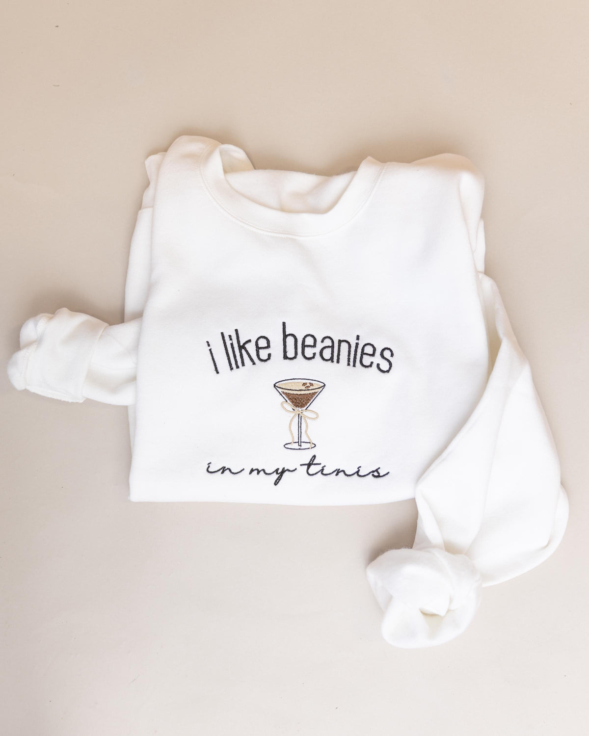 espresso martini crewneck i like beanies in my tinis sweatshirt  embroidered sweatshirt  gifts for her 1745030208392.jpg