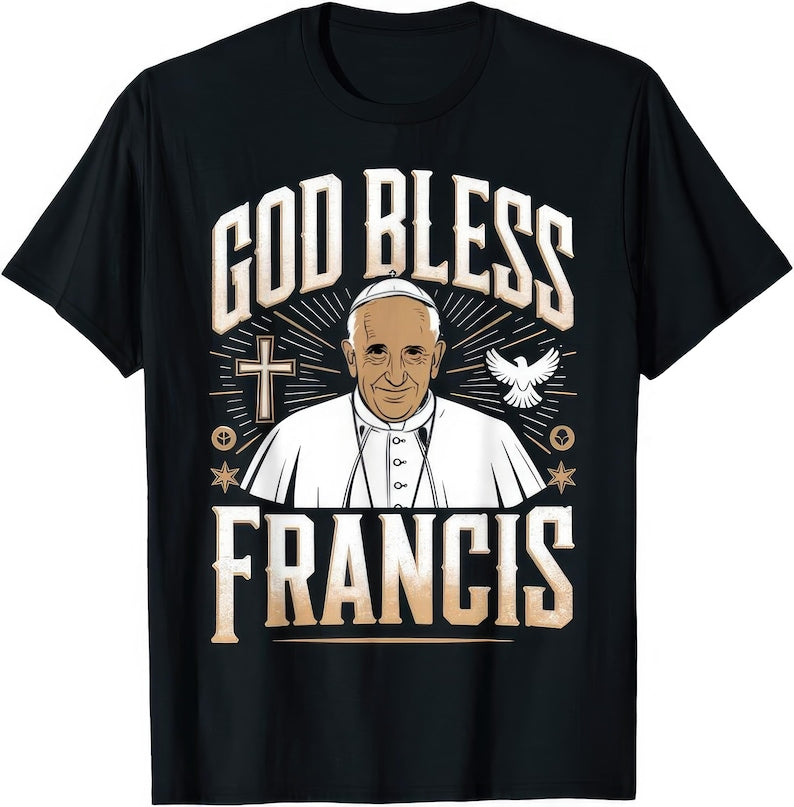 god bless pope francis   religious t shirt   faith t shirt 1745224890445.jpg