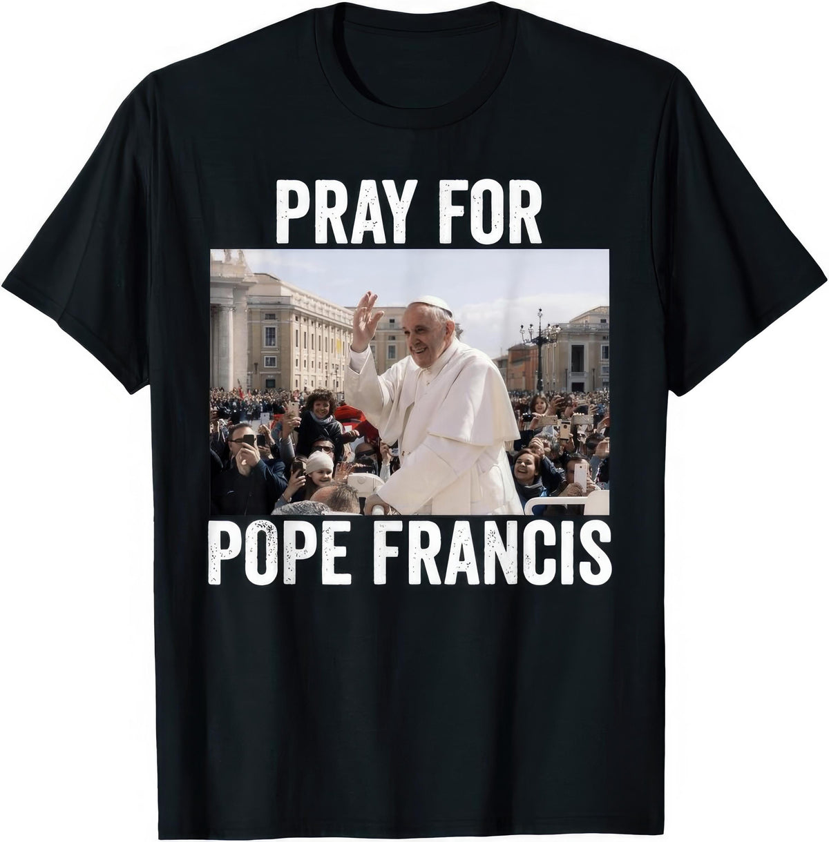 pray for pope francis t shirt 1745225979919.jpg