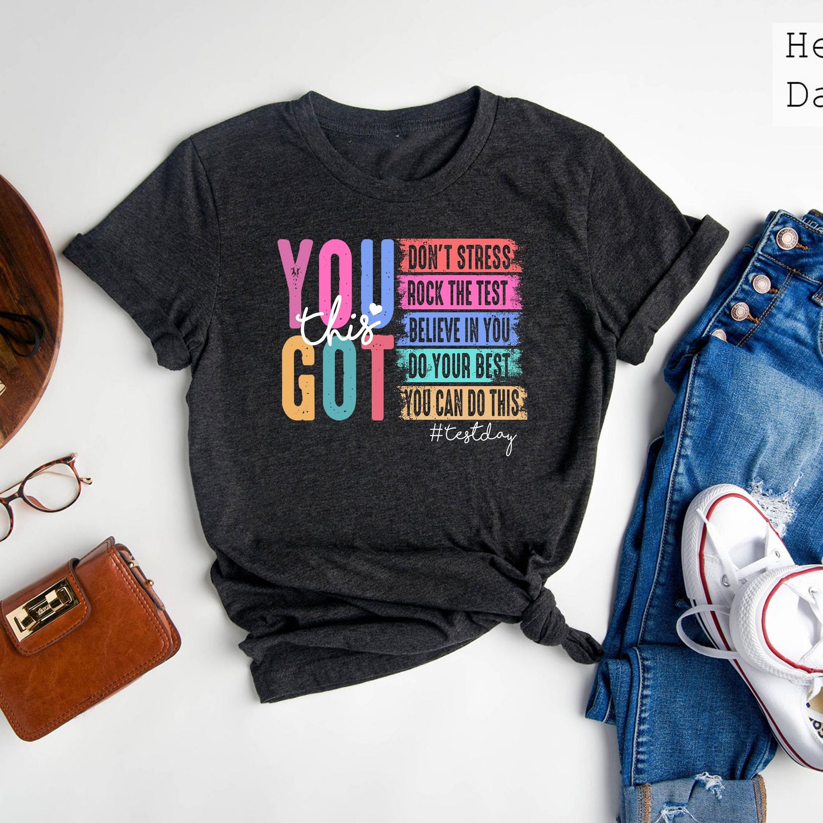 you got this shirt test day t shirt back to school teacher shirts teacher team shirt teacher testing shirts motivational teacher shirt 1745469629610.jpg