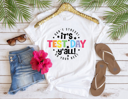 its test day yall shirttesting shirtteacher shirtsteacher team shirtstest day shirttesting coordinator shirtcute teacher gift 1745477214869.jpg