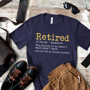 retirement t shirt retired definition funny shirt unisex retirement party tee happy retirement shirt do what i want when i want tee 1745892399578.jpg