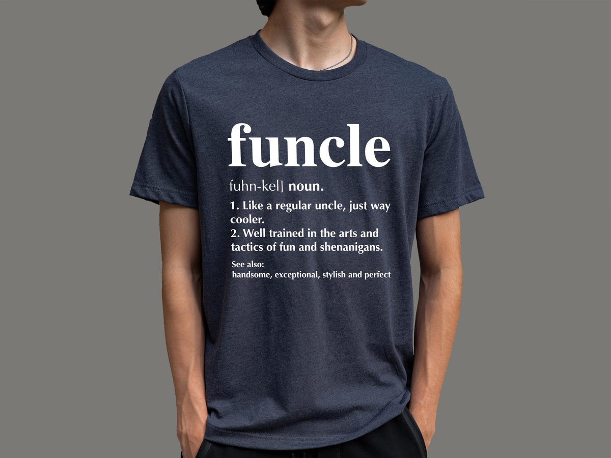 funcle definition shirt uncle to be shirt favorite uncle shirt funny uncle shirt uncle gift shirt fun uncle gift tee awesome uncle tee 1745900017610.jpg