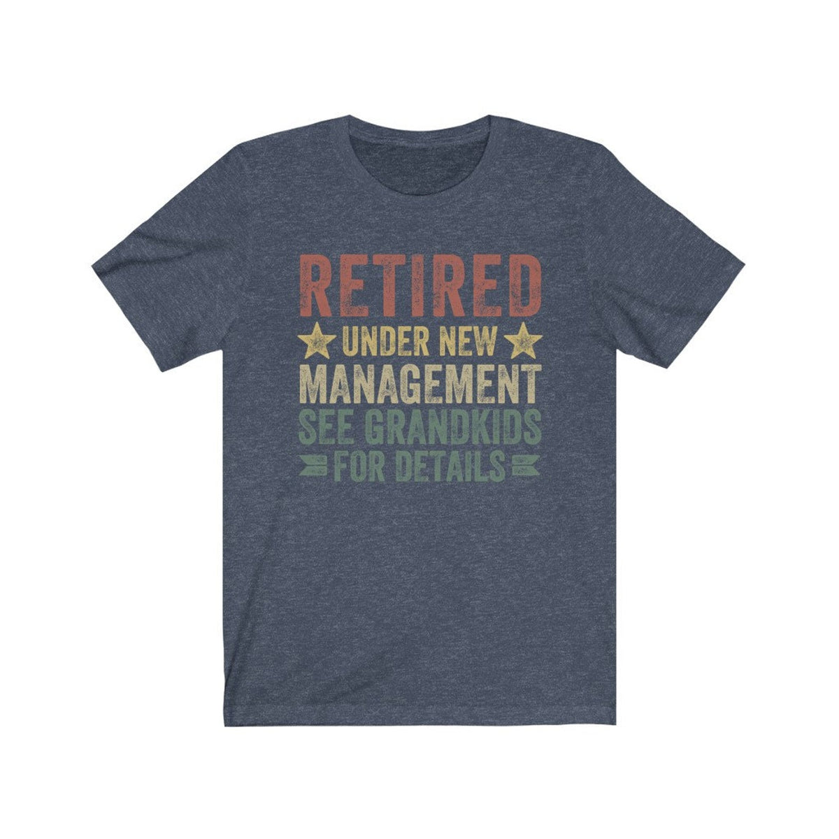 retired under new management see grandkids for details retirement gift for grandpa retirement vintage shirt happy retirement grandfather 1746151338788.jpg