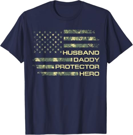 husband daddy protector hero fathers day camo american flag t shirt 1747624972072.jpg