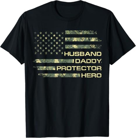 husband daddy protector hero fathers day camo american flag t shirt 1747624972122.jpg