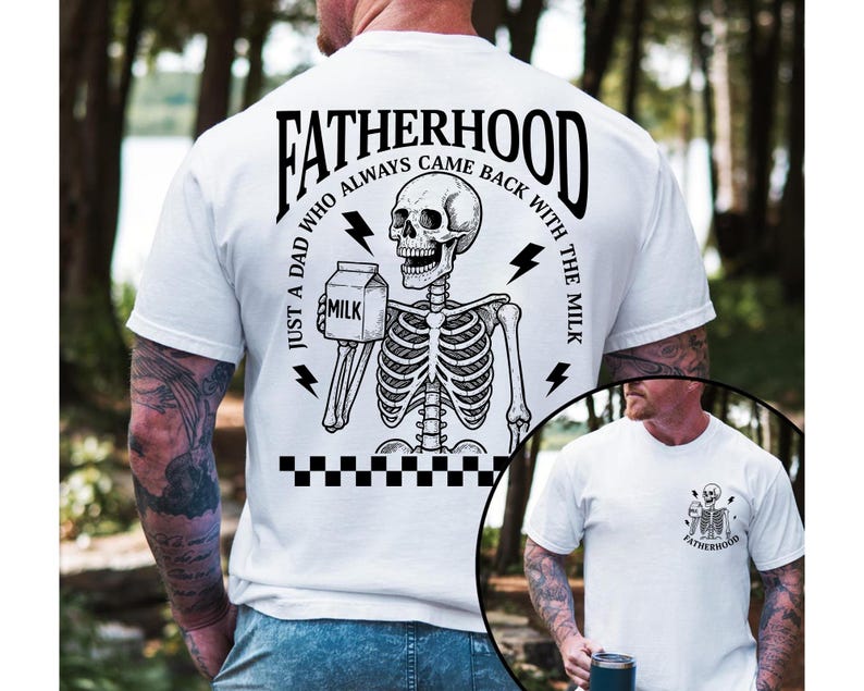 Fatherhood Shirt Just A Dad Who Came Back With The Milk Funny Dad Shirt Skeleton Fatherhood Shirt Fathers Day Shirt Gift For Husband 1748321077686.jpg