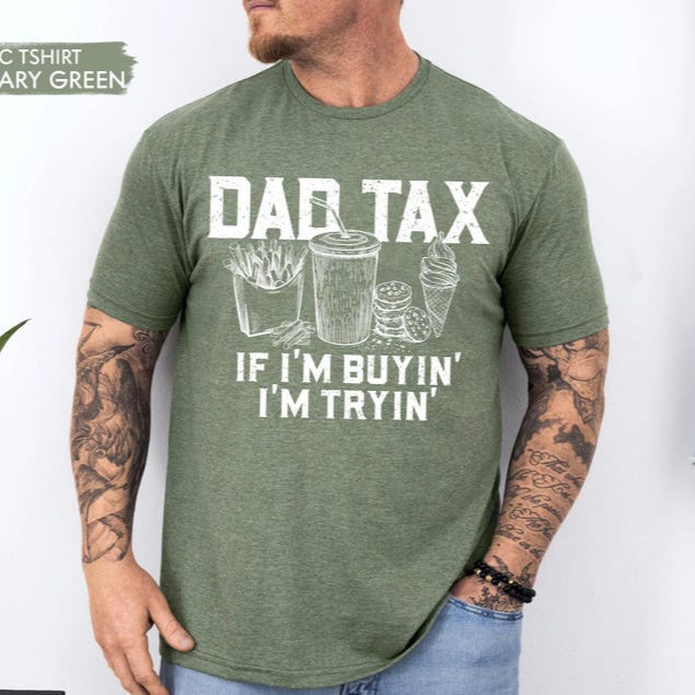 Funny Dad Tax Shirt Funny Dad Gift For Fathers Day Dad Birthday Gift Tee Gift For Husband Daddy Gift From Kids Dad Tax T Shirt 1748600966226.jpg