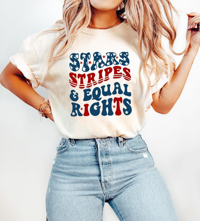Stars Stripes And Equal Rights Shirt Retro 4th Of July T Shirt Liberal American Sweatshirt Patriotic Women Gift Feminist American Shirt 1748840064348.jpg