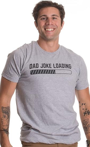 Dad Joke Tees  Funny Father Pun Loading Grandpa Daddy Fathers Day Humor T Shirt 1748854222964.jpg