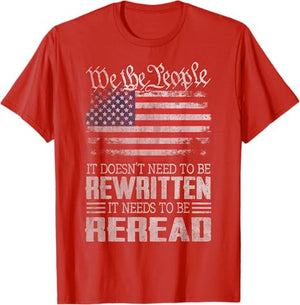 Us Flag Constitution Of The Usa Needs To Be Reread T Shirt 1749631863322.jpg