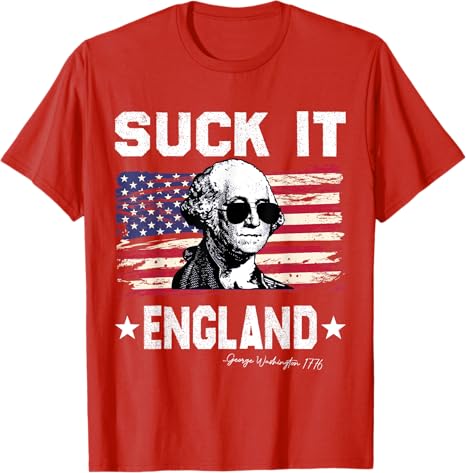 Suck It England Funny 4th Of July George Washington 1776 T Shirt 1749693298427.jpg