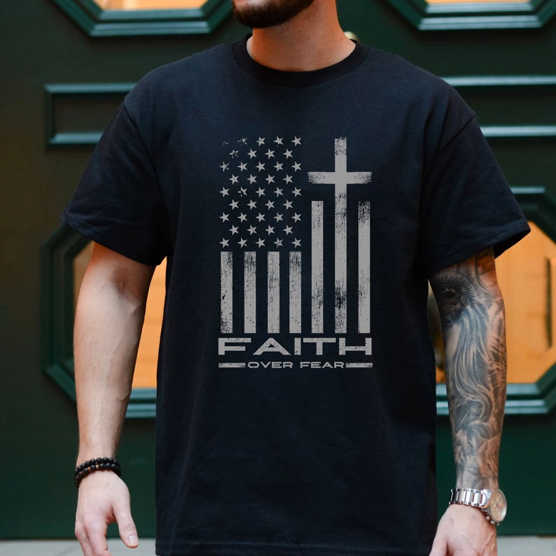 Faith Over Fear Cool Christian Flag Cross For Men Shirt Christian Shirt Christian Shirts For Men Mens Christian Gifts Christian Gifts 1750300566473.jpg