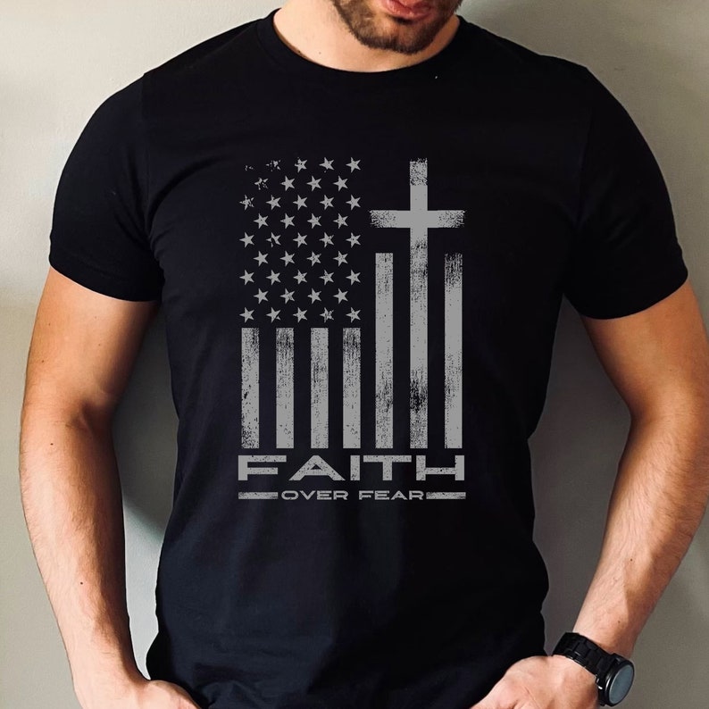 Faith Over Fear Cool Christian Flag Cross For Men Shirt Christian Shirt Christian Shirts For Men Mens Christian Gifts Christian Gifts 1750300566495.jpg