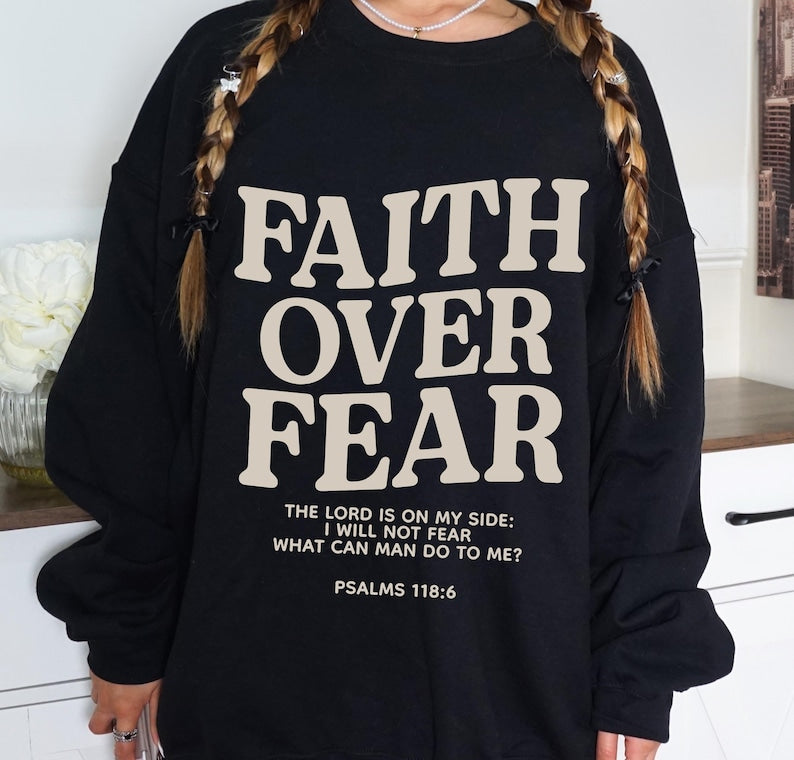 Faith Over Fear Shirt Christian Shirt Faith Over Fear Jesus Shirt Religious Shirt 1750316505555.jpg