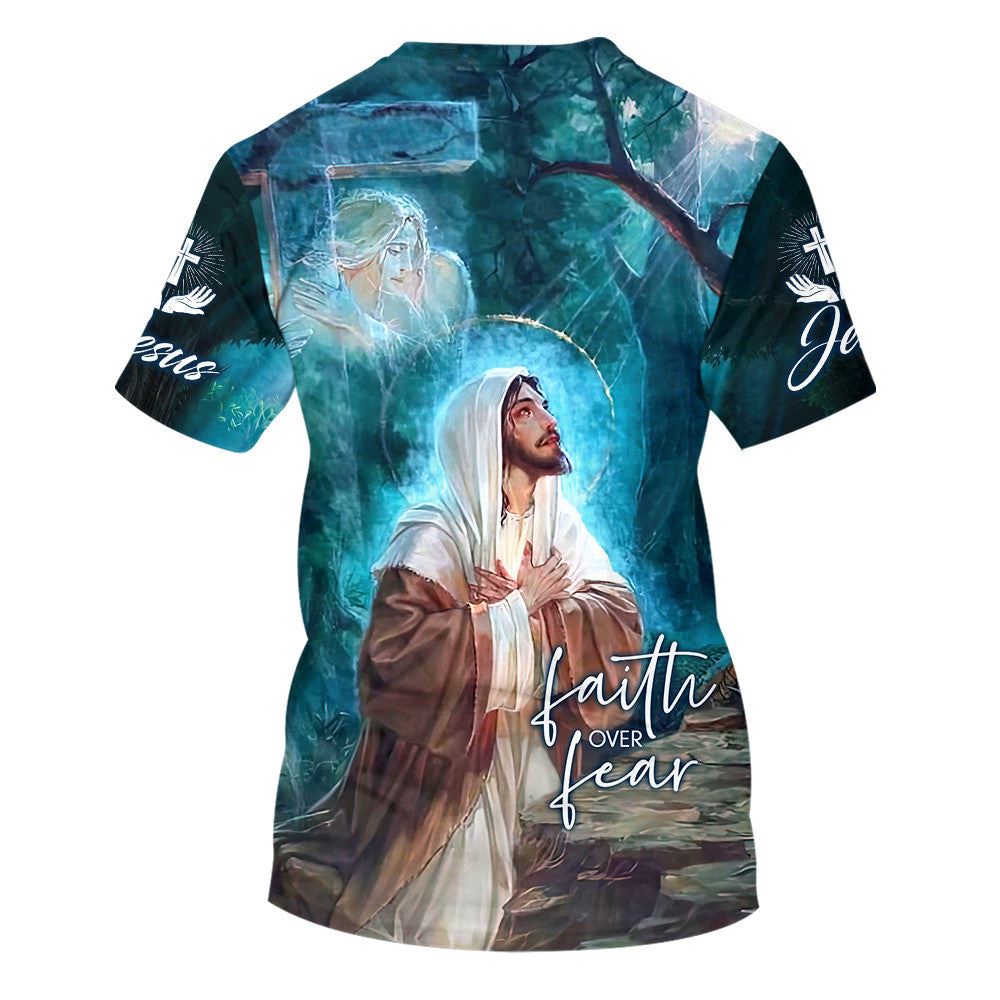 Jesus Picture Faith Over Fear All Over Print 3d T Shirt For Men And Women Christian T Shirt Faith Shirt 1750384747738.jpg