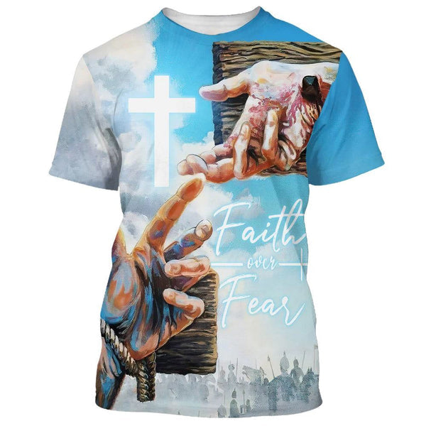 Faith Over Fear Jesus Hands All Over Print 3d T Shirt Gift For Christian Jesus Shirt 1750384816117.jpg