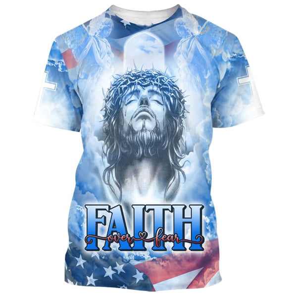 Jesus Faith Over Fear All Over Print 3d T Shirt Gift For Christian Jesus Shirt 1750385002348.jpg