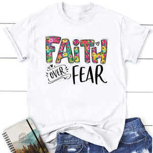 Christian T Shirts Faith Over Fear Shirt Faith Apparel Blessed T Shirt Bible T Shirt T Shirt Women 1750386205124.jpg