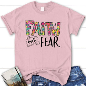 Christian T Shirts Faith Over Fear Shirt Faith Apparel Blessed T Shirt Bible T Shirt T Shirt Women 1750386205128.jpg