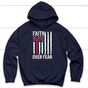 Faith Over Fear Patriotic American Flag Hoodie 1750395262191.jpg